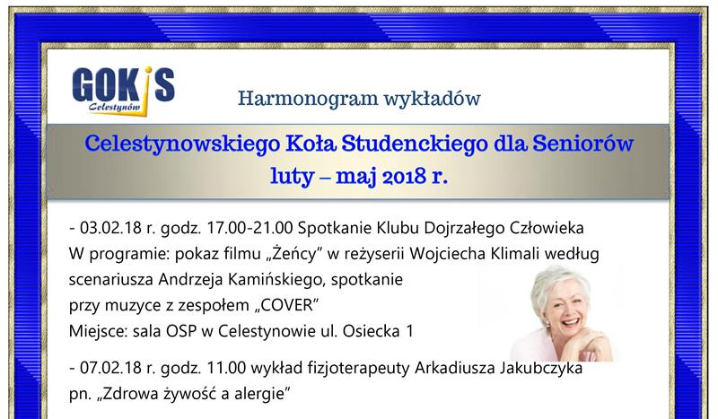 Harmonogram wykładów Celestynowskiego Koła Studenckiego dla Seniorów luty-maj 2018 r.