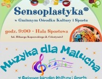 Zajęcia dla najmłodszych – Sensoplastyka i Muzyka dla Malucha