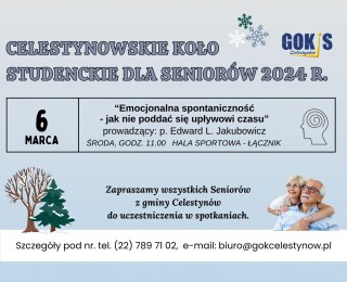 Celestynowskie Koło Studenckie dla Seniorów - 6.03.2024 r.