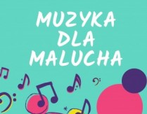 Muzyka dla Malucha