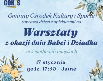 Warsztaty z okazji dnia Babci i Dziadka w Jatnem