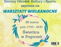 Wielkanocne warsztaty w Pogorzeli
