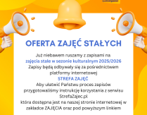 INFORMACJA – ZAPISY NA ZAJĘCIA STAŁE W SEZONIE KULTURALNYM 2025/2026