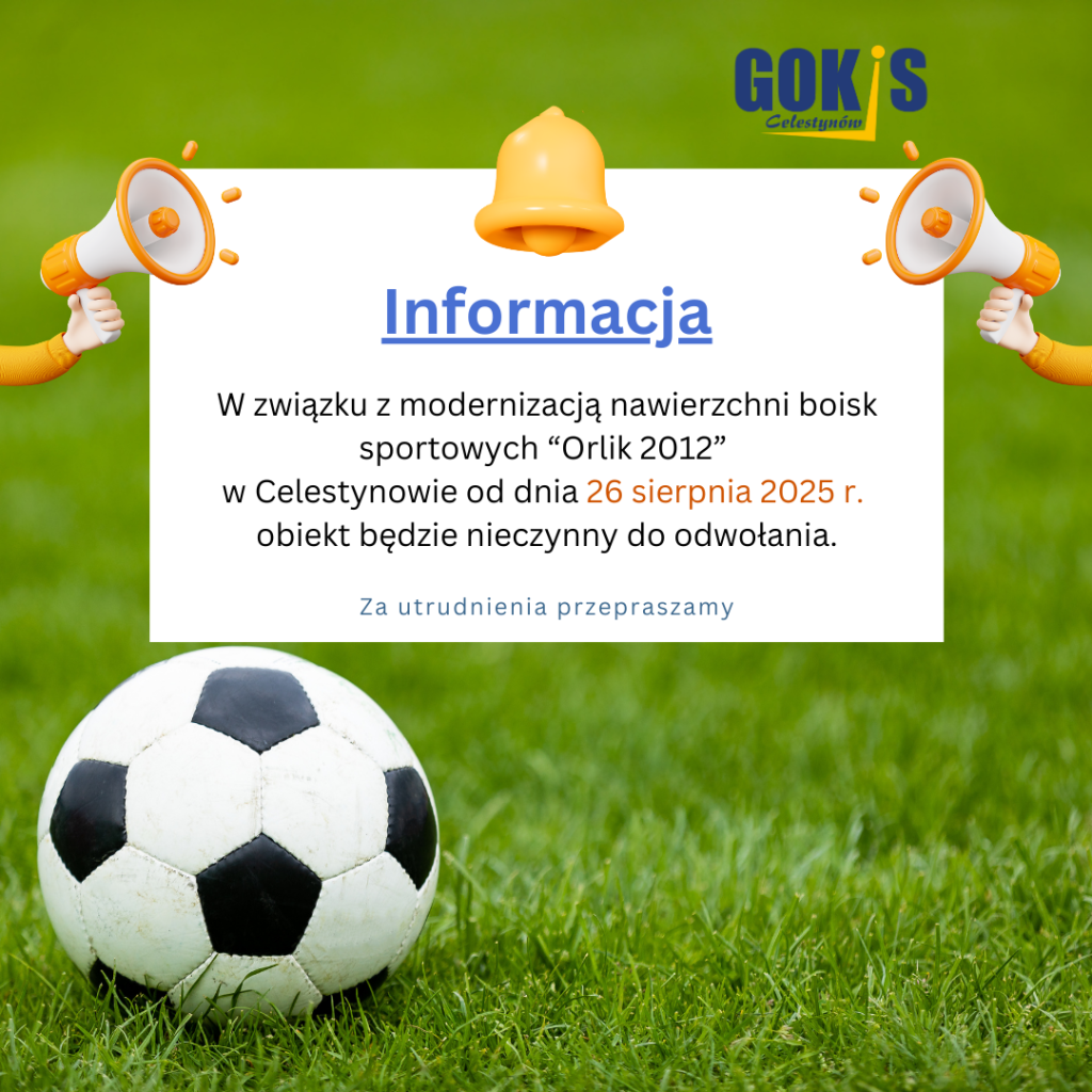 Informacja – modernizacja boisk sportowych „Orlik 2012”