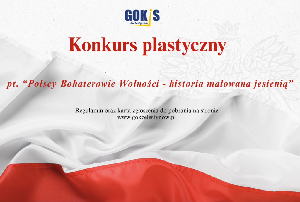 Konkurs plastyczny pt. ” Polscy Bohaterowie Wolności – historia malowana jesienią
